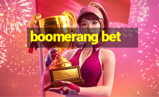 boomerang bet