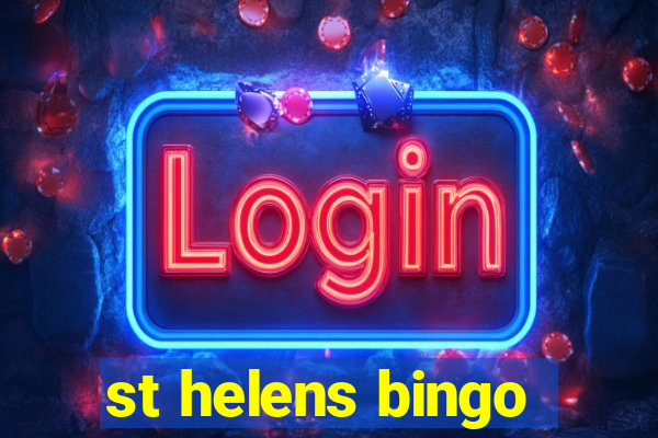 st helens bingo