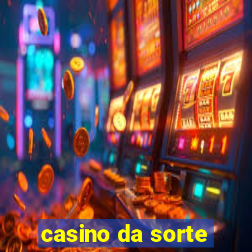 casino da sorte