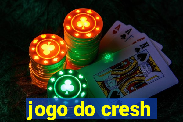 jogo do cresh