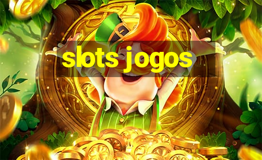 slots jogos