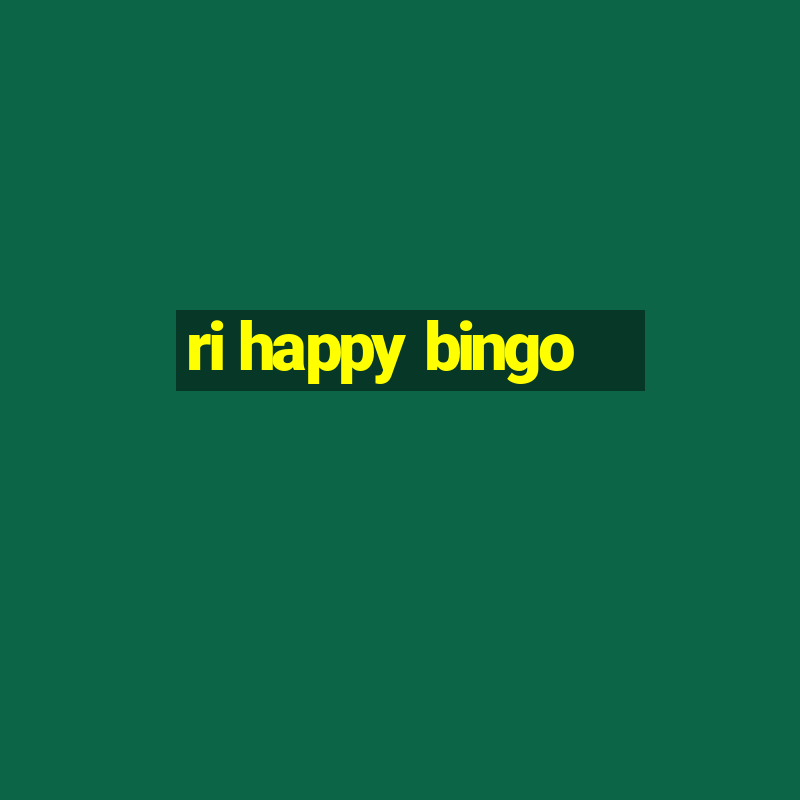 ri happy bingo