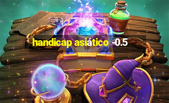 handicap asiático -0.5