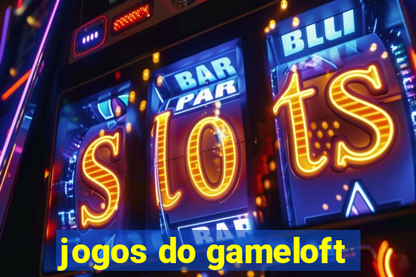 jogos do gameloft