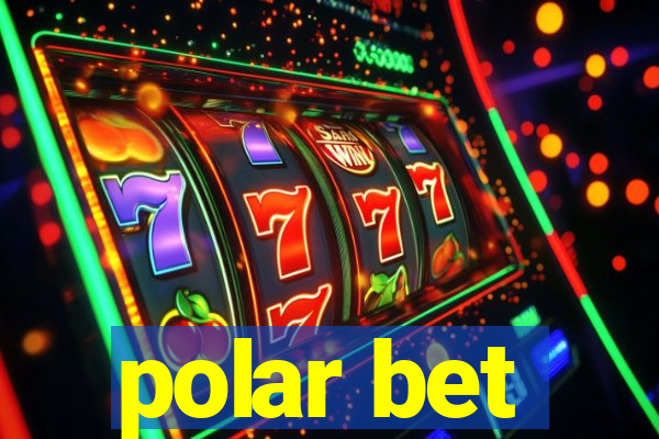 polar bet