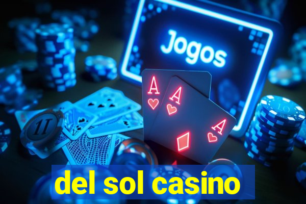 del sol casino