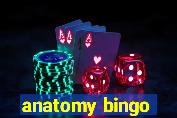 anatomy bingo