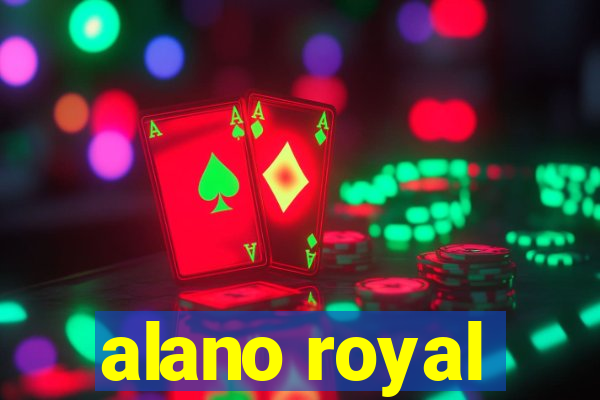 alano royal