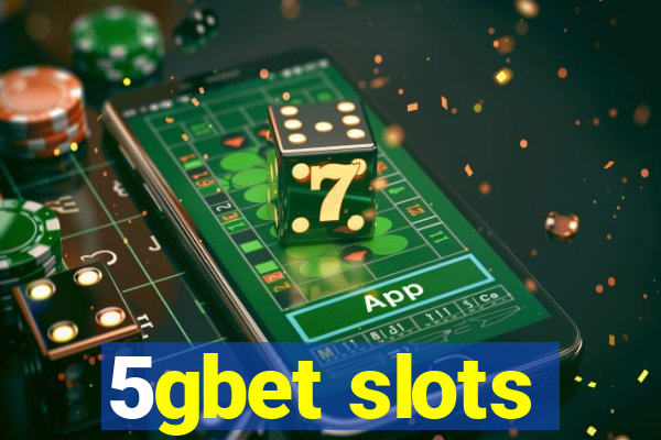 5gbet slots