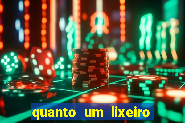 quanto um lixeiro ganha por ano