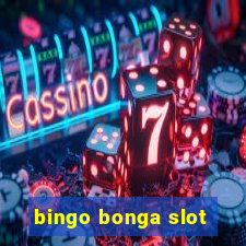 bingo bonga slot