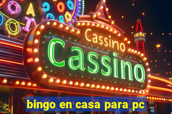 bingo en casa para pc