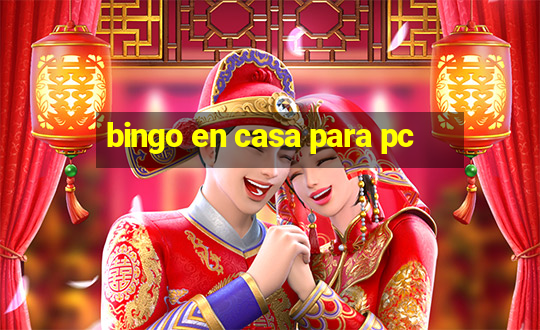 bingo en casa para pc