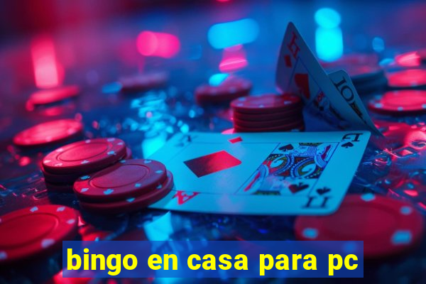 bingo en casa para pc