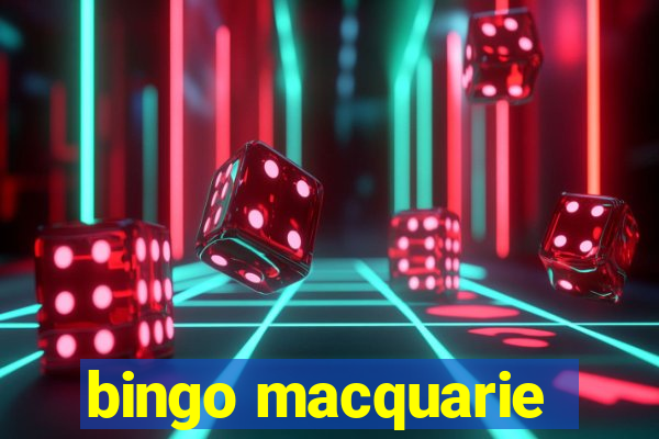 bingo macquarie