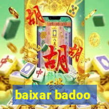 baixar badoo