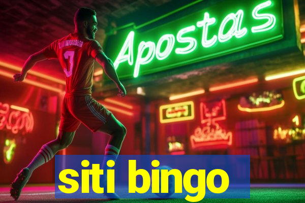 siti bingo