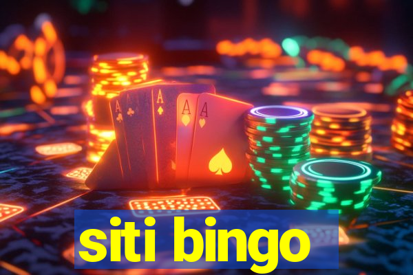 siti bingo