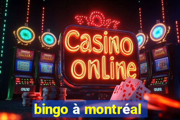 bingo à montréal