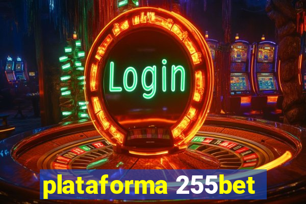 plataforma 255bet