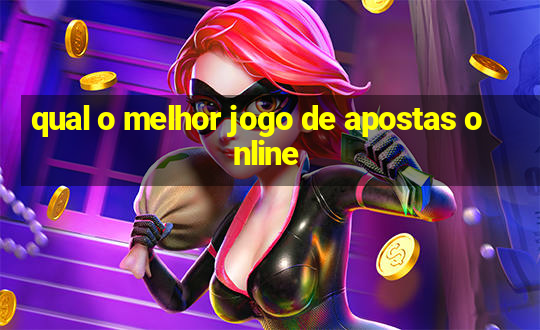 qual o melhor jogo de apostas online