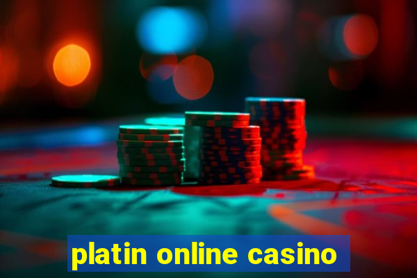 platin online casino