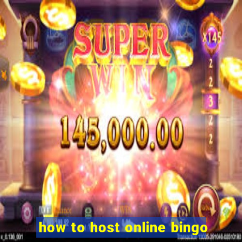 how to host online bingo