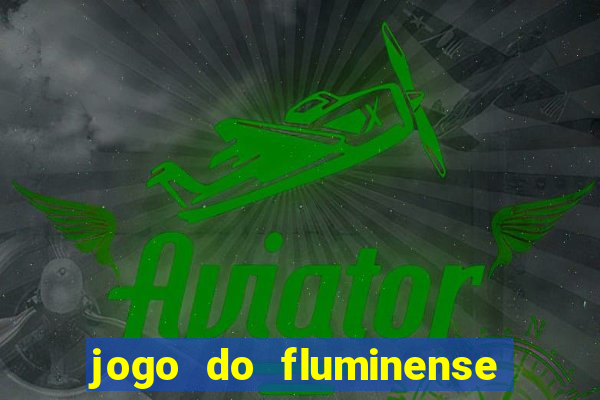 jogo do fluminense e cuiabá