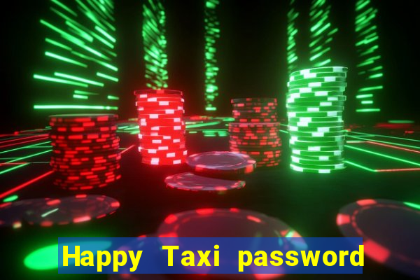 Happy Taxi password road 96 road 96 senha do cofre