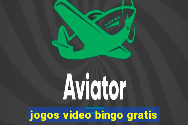 jogos video bingo gratis