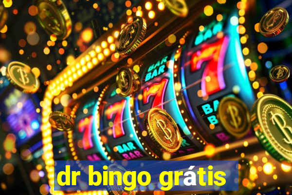 dr bingo grátis