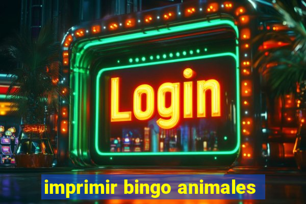 imprimir bingo animales