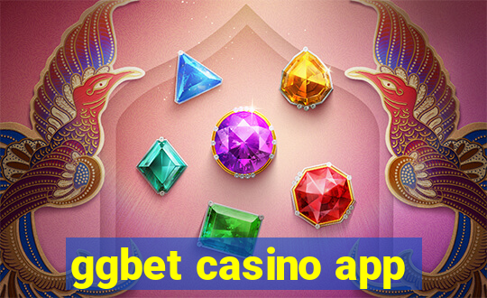 ggbet casino app