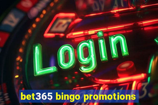 bet365 bingo promotions