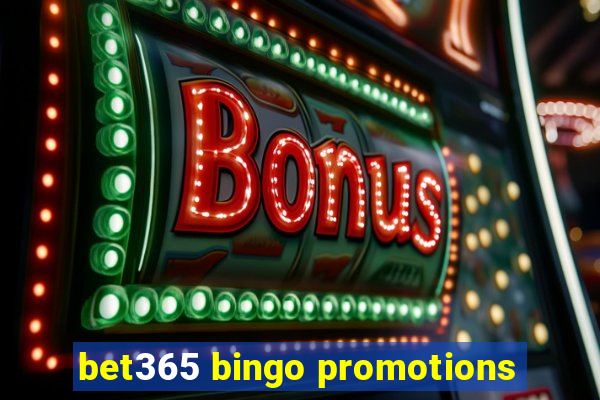 bet365 bingo promotions