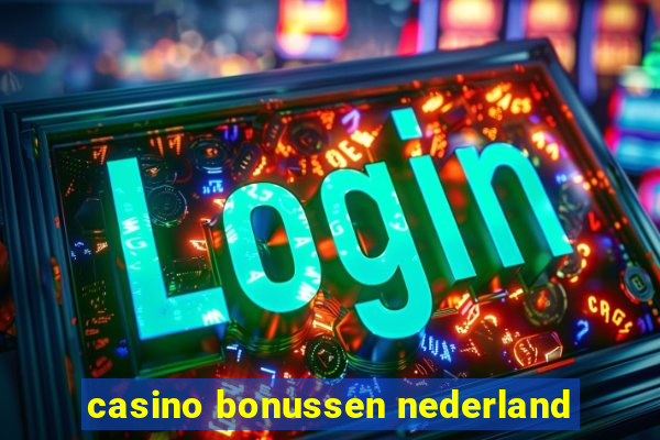 casino bonussen nederland