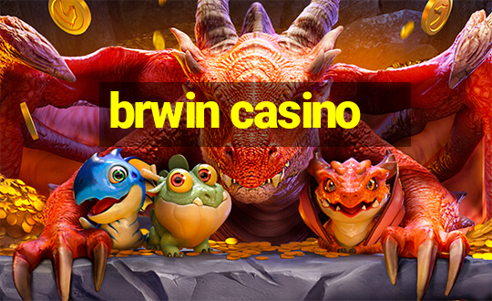 brwin casino