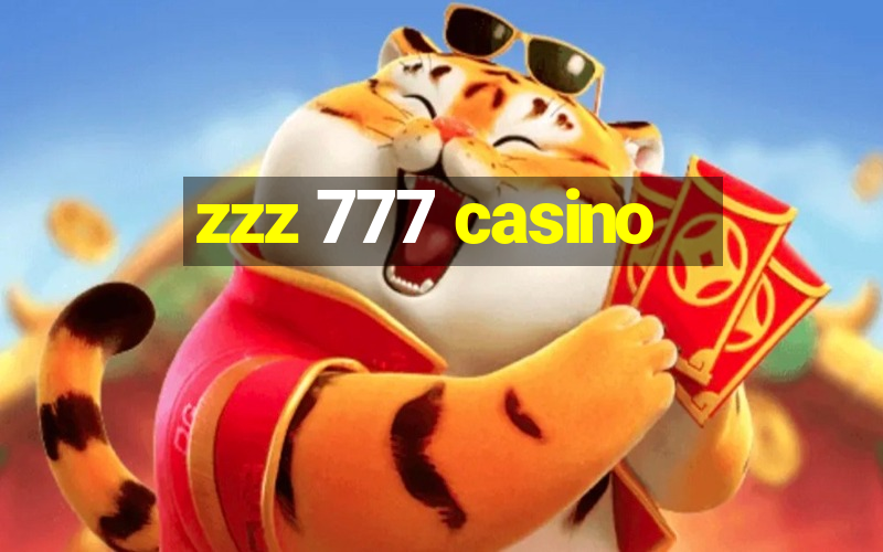 zzz 777 casino