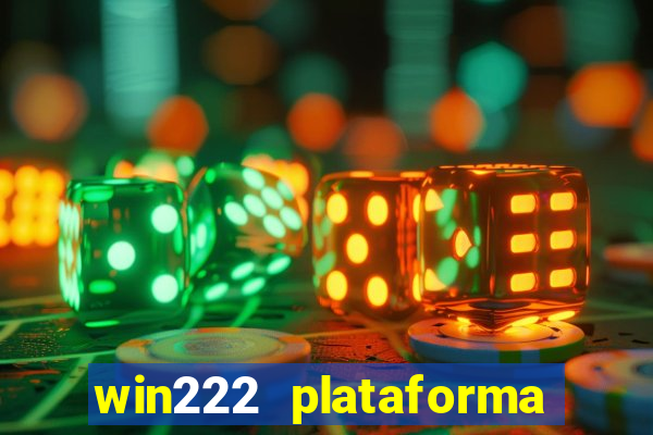 win222 plataforma de jogos