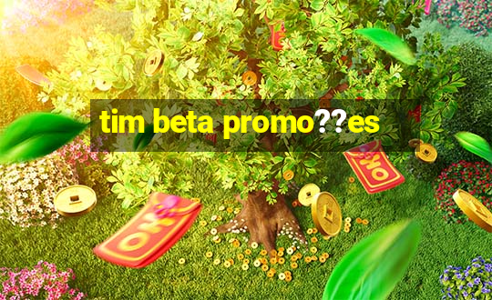 tim beta promo??es