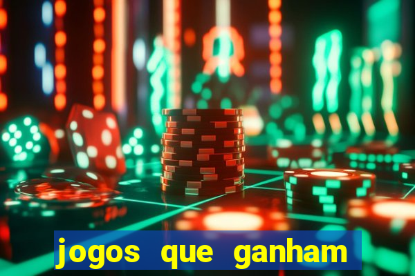 jogos que ganham dinheiro na hora