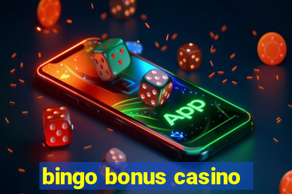 bingo bonus casino