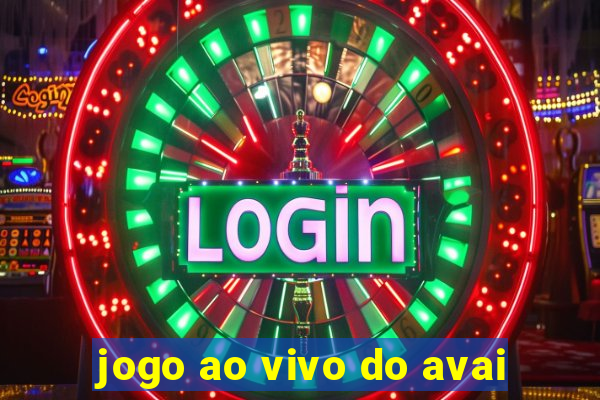 jogo ao vivo do avai