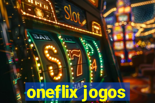 oneflix jogos