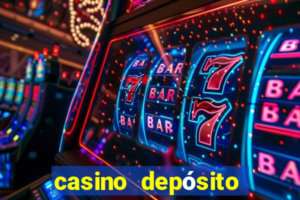 casino depósito mínimo 5 reais