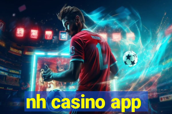 nh casino app