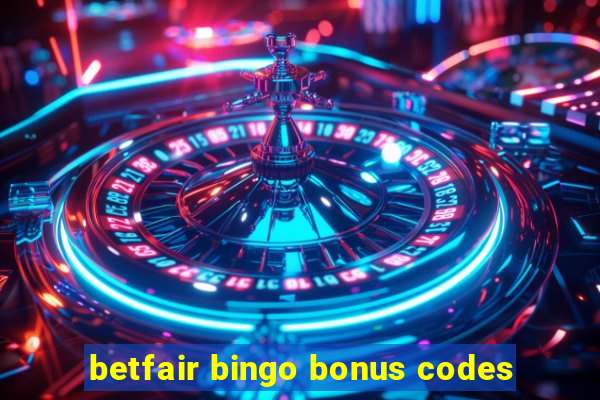 betfair bingo bonus codes