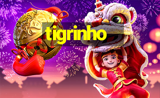 tigrinho