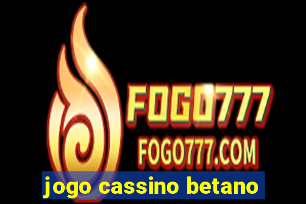 jogo cassino betano