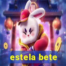 estela bete